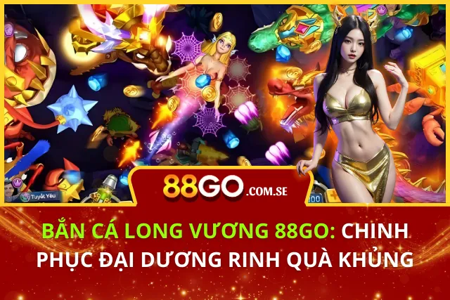 Bắn Cá Long Vương