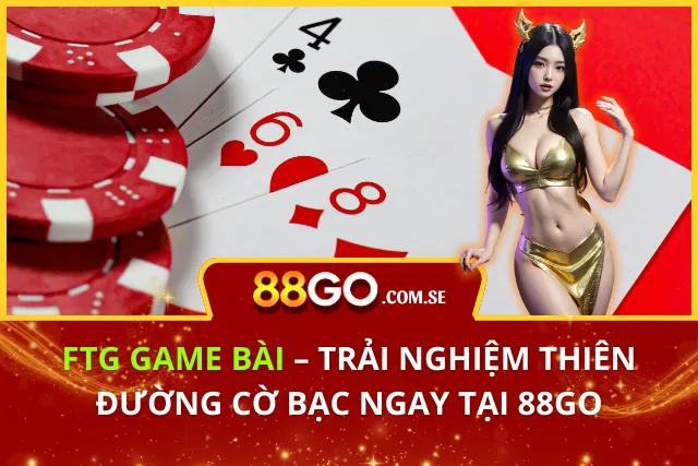 FTG Game Bài